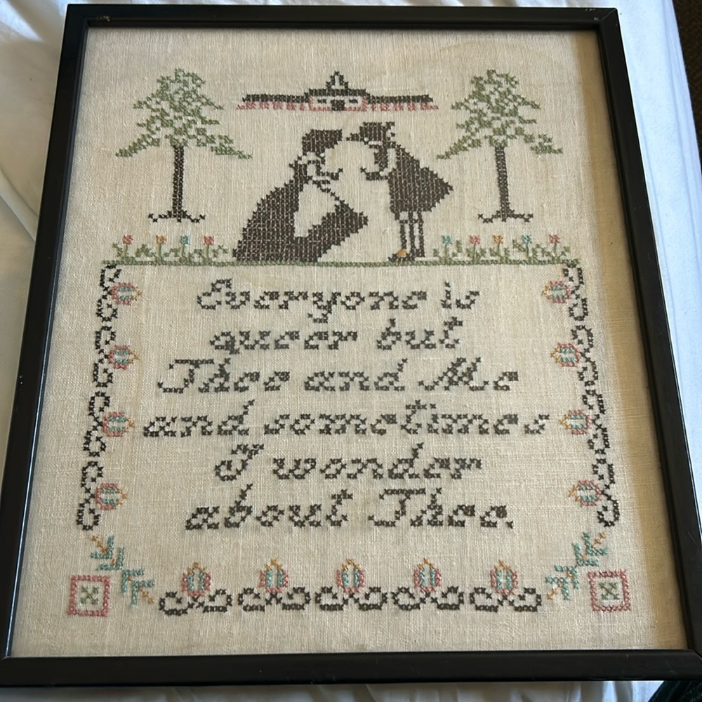 Antique cross stitch unique “Everyone is queer….”